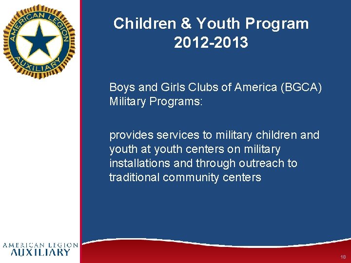 Children & Youth Program 2012 -2013 Boys and Girls Clubs of America (BGCA) Military