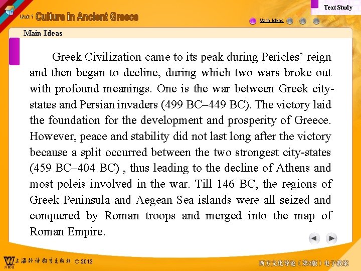 Text Study Main Ideas Greek Civilization came to its peak during Pericles’ reign and