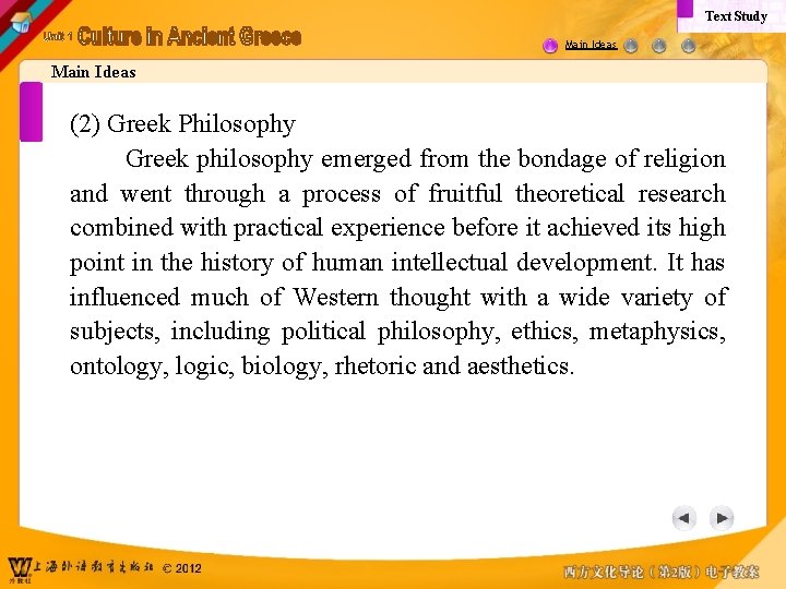 Text Study Main Ideas (2) Greek Philosophy Greek philosophy emerged from the bondage of