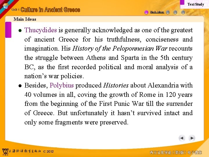 Text Study Main Ideas l l Thucydides is generally acknowledged as one of the