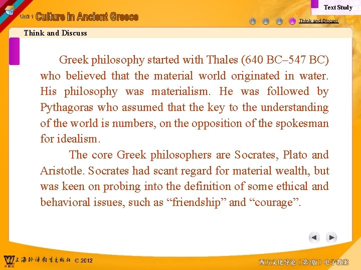 Text Study Think and Discuss Greek philosophy started with Thales (640 BC– 547 BC)