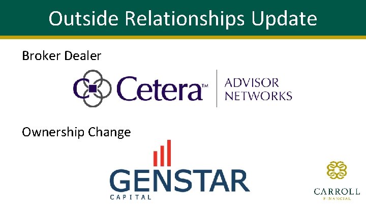 Outside Relationships Update Broker Dealer Ownership Change 