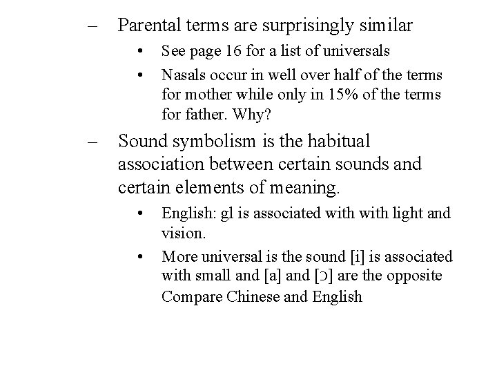 – Parental terms are surprisingly similar • • – See page 16 for a