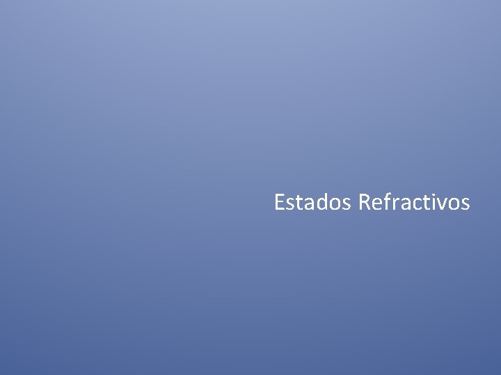 Estados Refractivos 