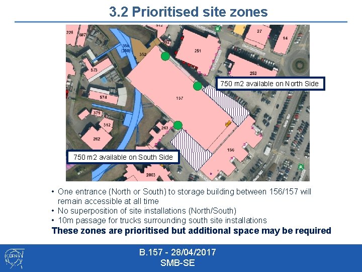 3. 2 Prioritised site zones 750 m 2 available on North Side 750 m