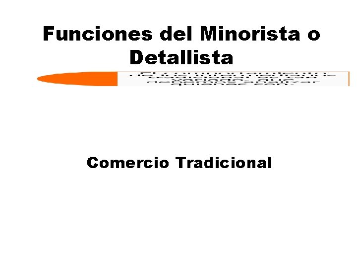 Funciones del Minorista o Detallista Comercio Tradicional 