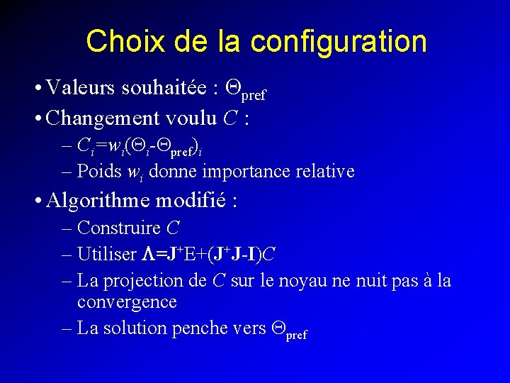 Choix de la configuration • Valeurs souhaitée : Qpref • Changement voulu C :