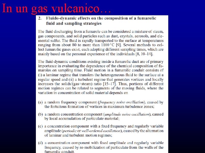 In un gas vulcanico… In un gas vulcanico…
