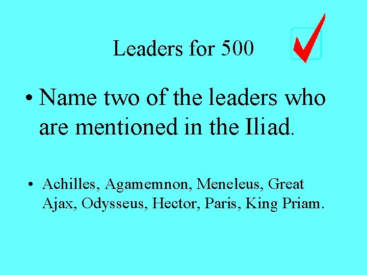 Leaders for 500 • Name two of the leaders who are mentioned in the