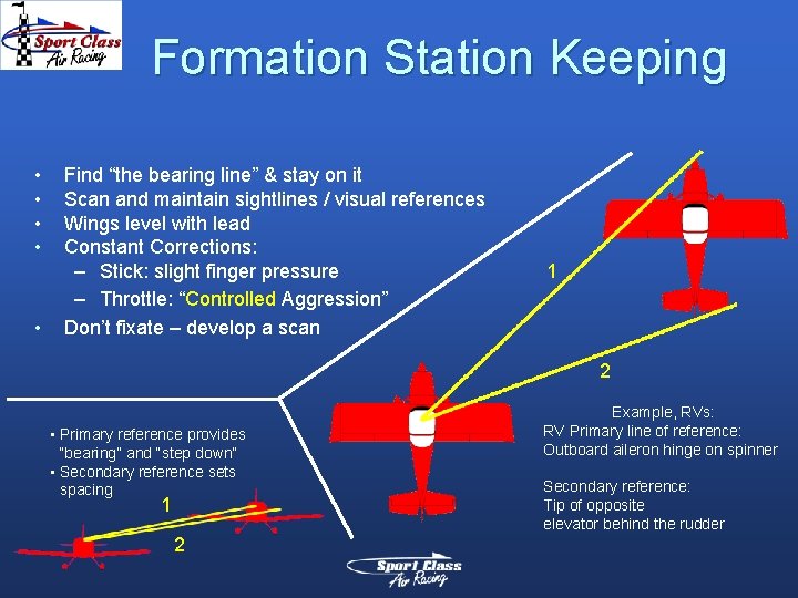 Formation Station Keeping • • • Find “the bearing line” & stay on it