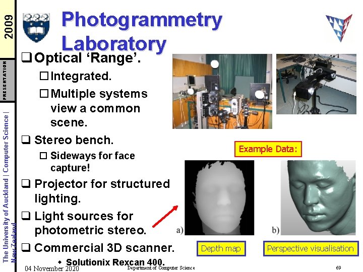 2009 PRESENTATION The University of Auckland | Computer Science | New Zealand Photogrammetry Laboratory