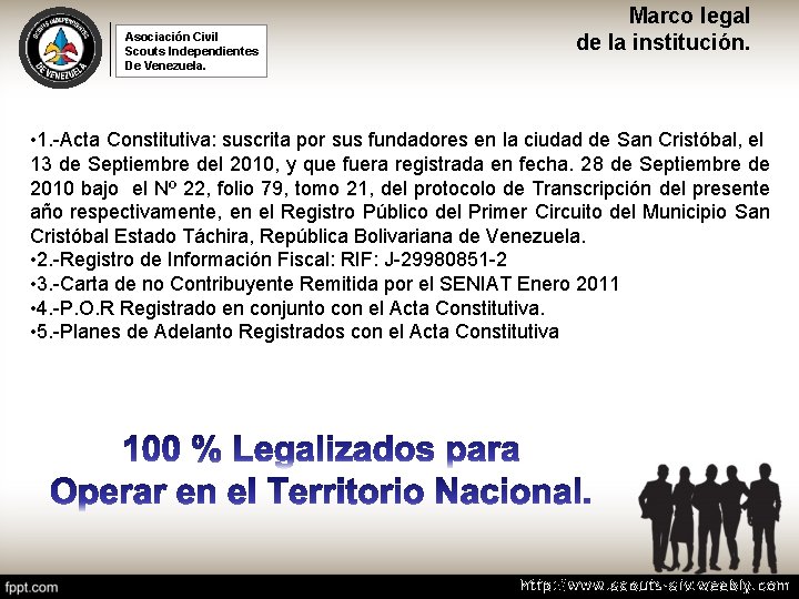Asociación Civil Scouts Independientes De Venezuela. Marco legal de la institución. • 1. -Acta