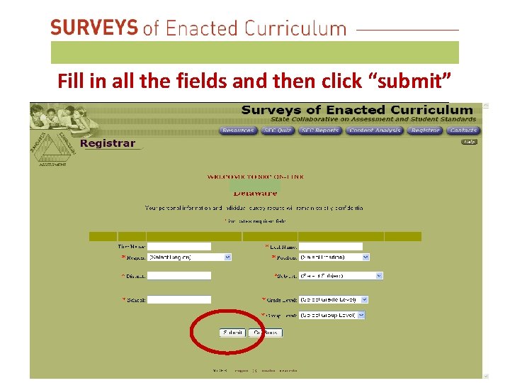 Fill in all the fields and then click “submit” 
