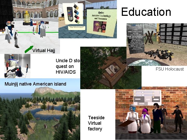 Education Virtual Hajj Uncle D story quest on HIV/AIDS FSU Holocaust Muinjij native American