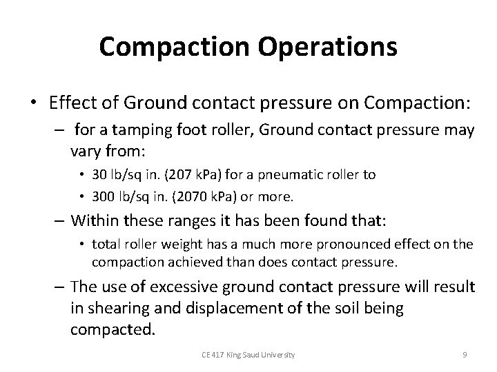 Compaction Operations • Effect of Ground contact pressure on Compaction: – for a tamping Compaction Operations • Effect of Ground contact pressure on Compaction: – for a tamping