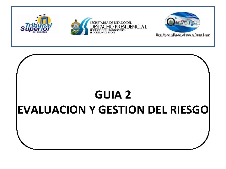 GUIA 2 EVALUACION Y GESTION DEL RIESGO 
