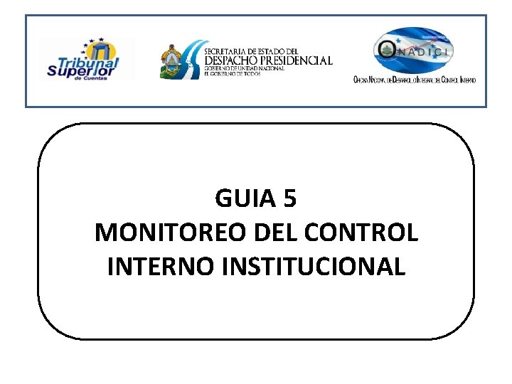 GUIA 5 MONITOREO DEL CONTROL INTERNO INSTITUCIONAL 