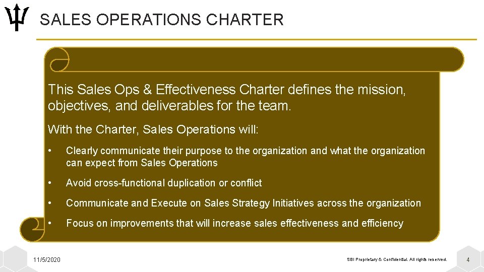 SALES OPERATIONS CHARTER This Sales Ops & Effectiveness Charter defines the mission, objectives, and
