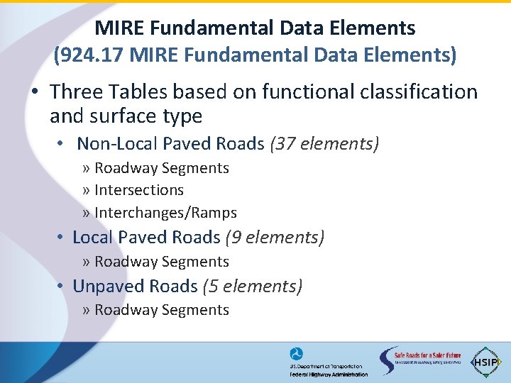 MIRE Fundamental Data Elements (924. 17 MIRE Fundamental Data Elements) • Three Tables based