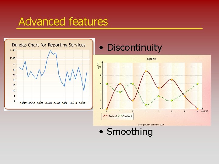 Advanced features • Discontinuity • Smoothing 