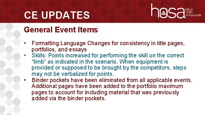 CE UPDATES General Event Items • Formatting Language Changes for consistency in title pages,