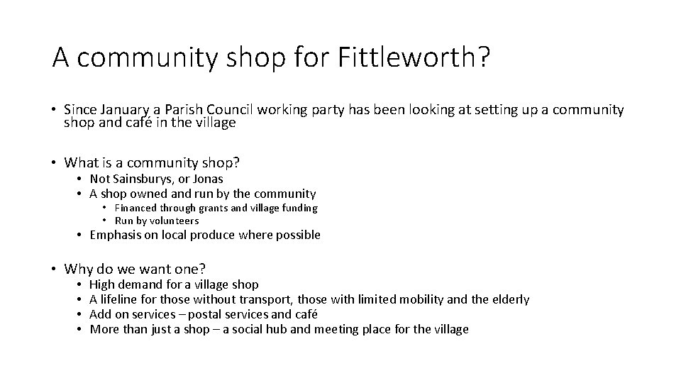 A community shop for Fittleworth? • Since January a Parish Council working party has