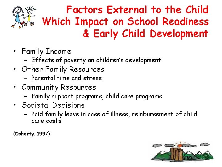 Factors External to the Child Which Impact on School Readiness & Early Child Development