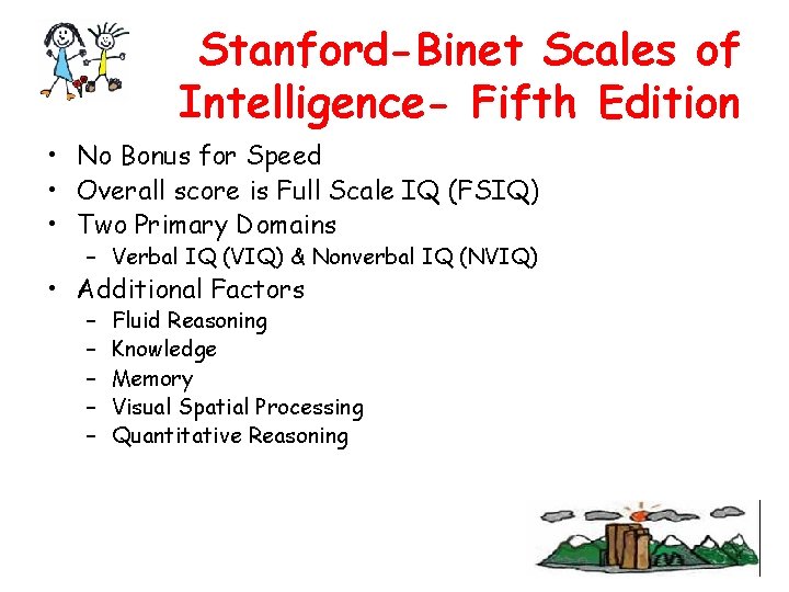 Stanford-Binet Scales of Intelligence- Fifth Edition • No Bonus for Speed • Overall score