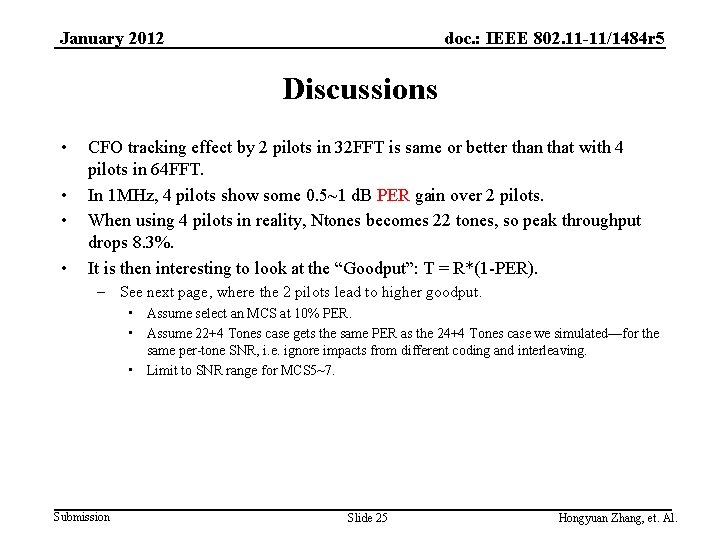 doc. : IEEE 802. 11 -11/1484 r 5 January 2012 Discussions • • CFO