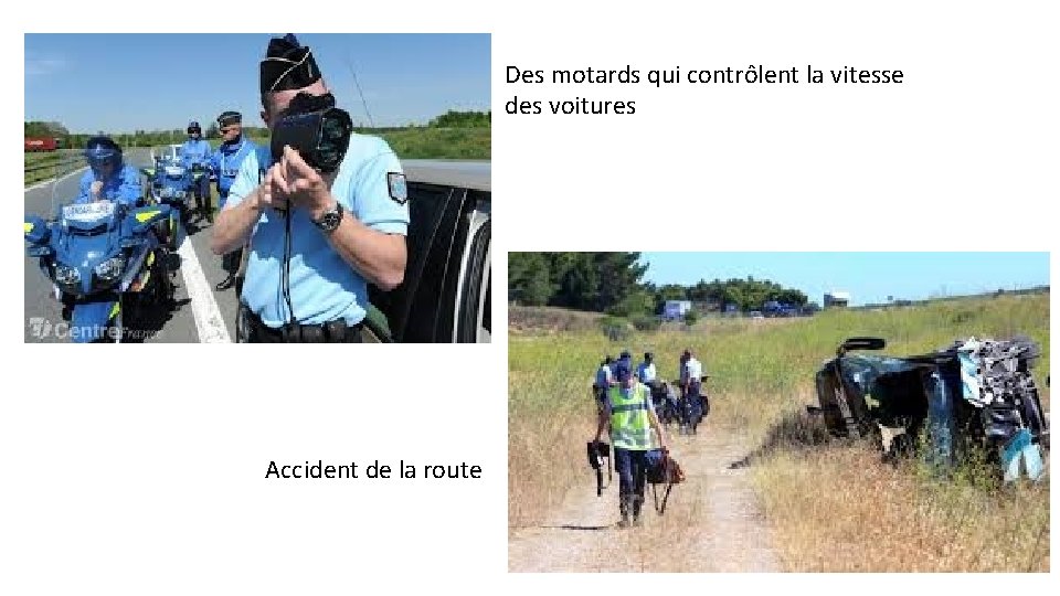 Des motards qui contrôlent la vitesse des voitures Accident de la route 