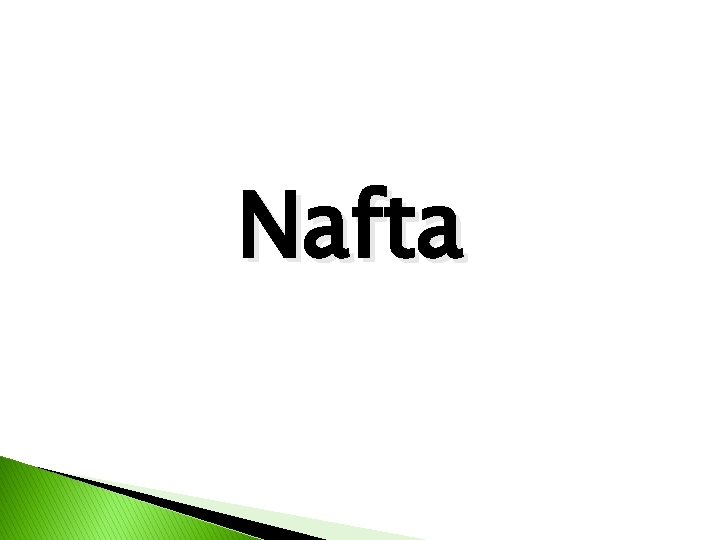Nafta Nafta