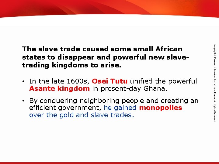 TEKS 8 C: Calculate percent composition and empirical and molecular formulas. The slave trade