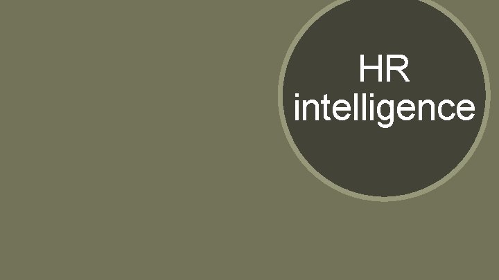 HR intelligence HR intelligence