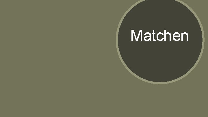 Matchen Matchen