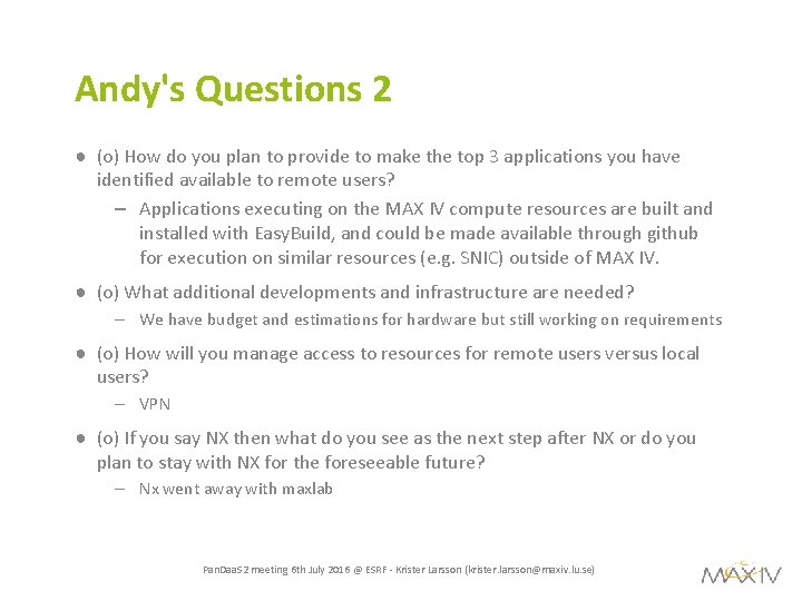 Andy's Questions 2 ● (o) How do you plan to provide to make the