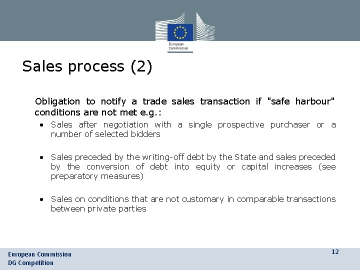 Sales process (2) • Obligation to notify a trade sales transaction if "safe harbour" Sales process (2) • Obligation to notify a trade sales transaction if "safe harbour"