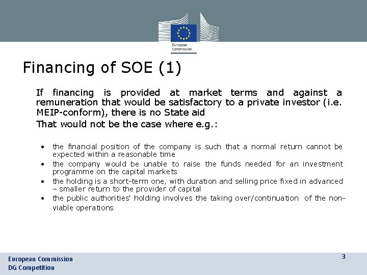Financing of SOE (1) • If financing is provided at market terms and against Financing of SOE (1) • If financing is provided at market terms and against