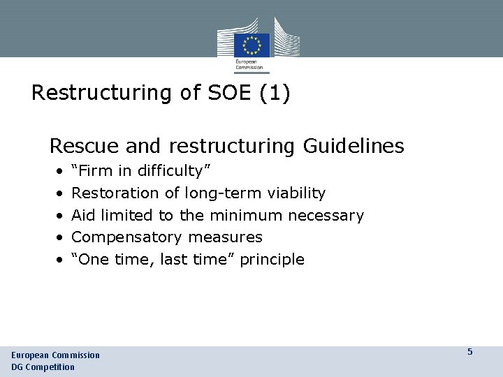 Restructuring of SOE (1) • Rescue and restructuring Guidelines • • • “Firm in Restructuring of SOE (1) • Rescue and restructuring Guidelines • • • “Firm in