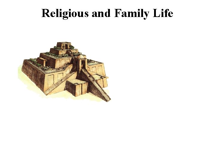 Religious and Family Life 
