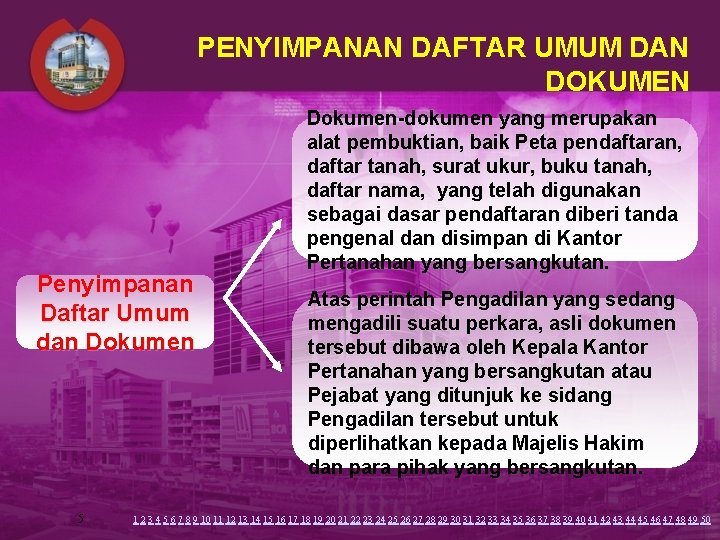 PENYIMPANAN DAFTAR UMUM DAN DOKUMEN Penyimpanan Daftar Umum dan Dokumen 5 Dokumen-dokumen yang merupakan