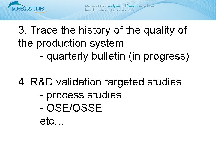 3. Trace the history of the quality of the production system - quarterly bulletin