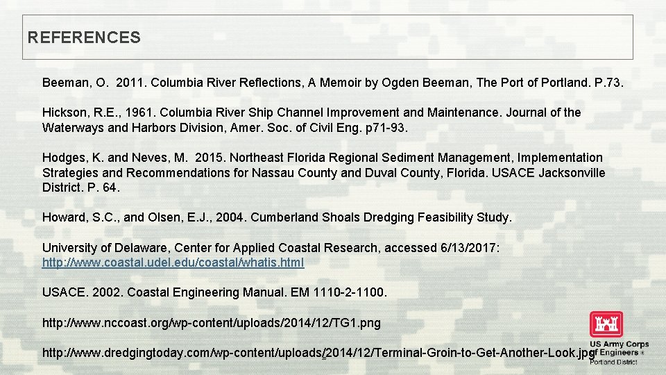 REFERENCES Beeman, O. 2011. Columbia River Reflections, A Memoir by Ogden Beeman, The Port