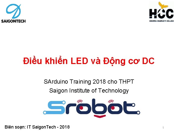 Điều khiển LED và Động cơ DC SArduino Training 2018 cho THPT Saigon Institute