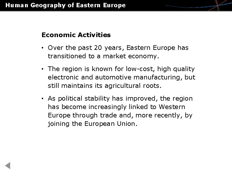 Human Geography of Eastern Europe Economic Activities • Over the past 20 years, Eastern