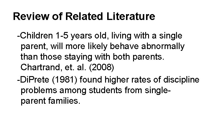 Review of Related Literature -Children 1 -5 years old, living with a single parent,
