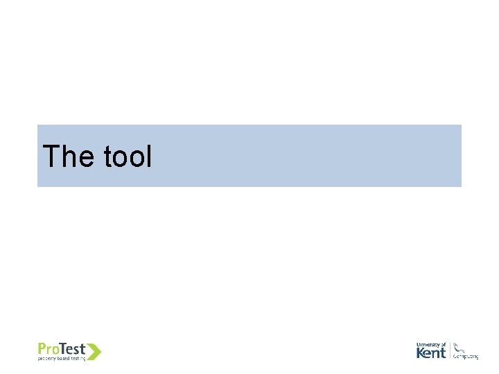 The tool The tool