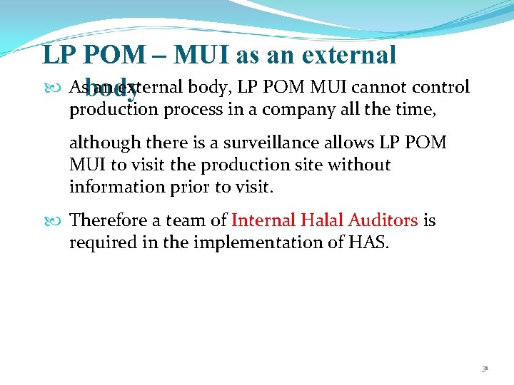 LP POM – MUI as an external Asbody an external body, LP POM MUI