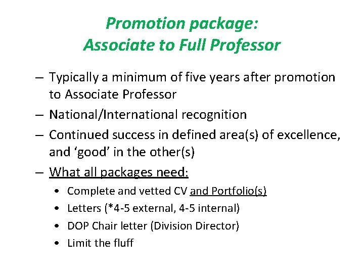 Promotion package: Associate to Full Professor – Typically a minimum of five years after