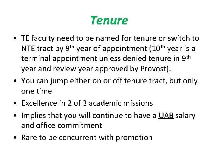 Tenure • TE faculty need to be named for tenure or switch to NTE