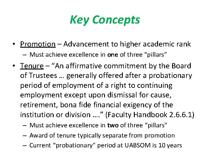 Key Concepts • Promotion – Advancement to higher academic rank – Must achieve excellence